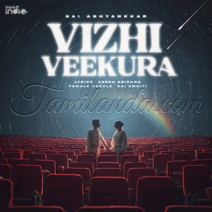Vizhi Veekura (From Think Indie) - Single (2025) (Sai Abhyankkar)